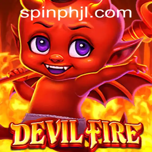 An In-Depth Look into the Thrilling World of DevilFire