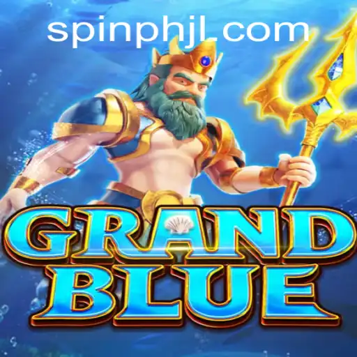 Exploring the World of GRANDBLUE: A Thrilling SpinPH Experience