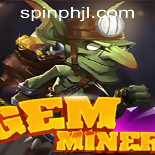 Unveiling the Fascinating World of GemMiner: A SpinPH Adventure
