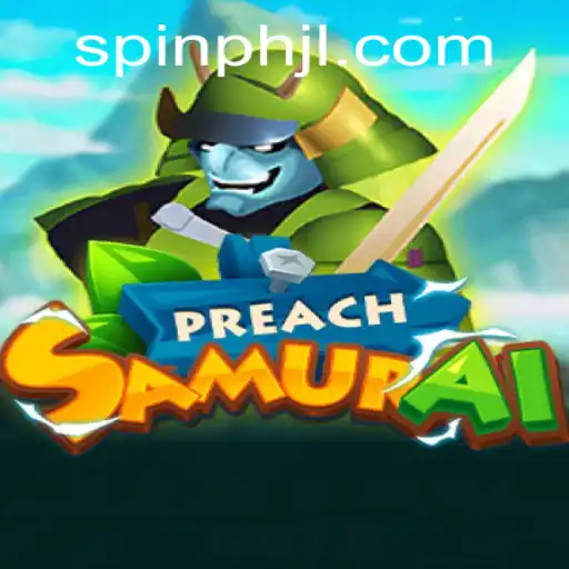 PreachSamurai: The New Gaming Sensation with a Twist